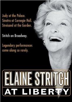 Elaine Stritch: At Liberty在线观看和下载