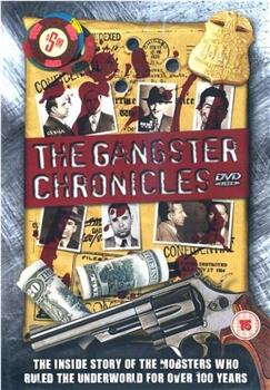 The Gangster Chronicles在线观看和下载