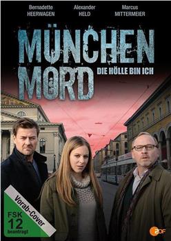 München Mord - Die Hölle bin ich在线观看和下载