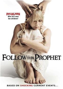 Follow the Prophet在线观看和下载