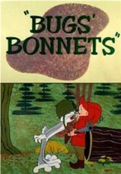 Bugs' Bonnets在线观看和下载