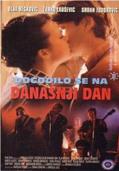 Dogodilo se na današnji dan在线观看和下载