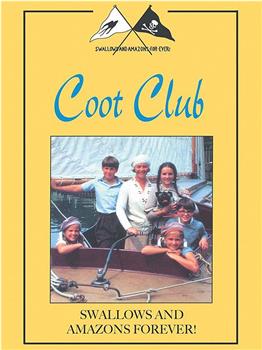 Swallows and Amazons Forever!: Coot Club在线观看和下载