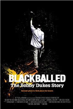 Blackballed: The Bobby Dukes Story在线观看和下载