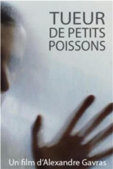 Tueurs de petits poissons在线观看和下载