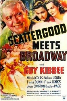 Scattergood Meets Broadway在线观看和下载