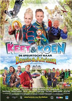 Keet & Koen en de speurtocht naar Bassie & Adriaan在线观看和下载