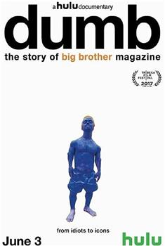Dumb: The Story of Big Brother Magazine在线观看和下载