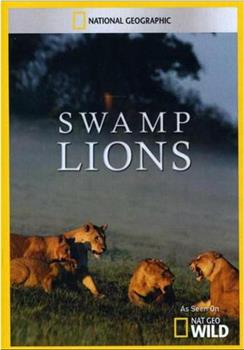 幼狮保卫战 Swamp Lions在线观看和下载