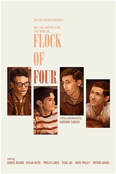 Flock of Four在线观看和下载