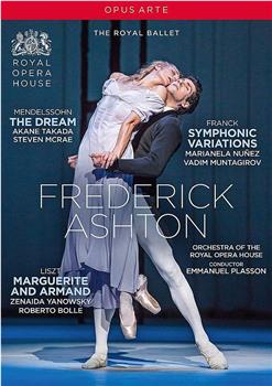 Royal Opera House Live Cinema Season 2016/17: The Dream/Symphonic Variations/Marguerite and Armand在线观看和下载