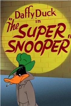 The Super Snooper在线观看和下载