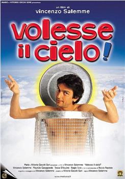 Volesse il cielo!在线观看和下载