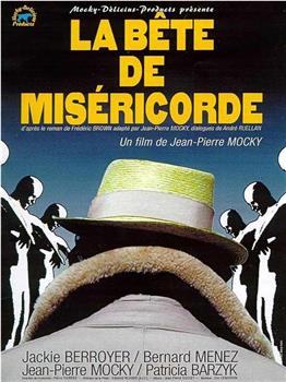 La bête de miséricorde在线观看和下载