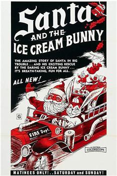 Santa and the Ice Cream Bunny在线观看和下载