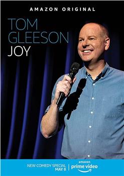 Tom Gleeson: Joy在线观看和下载