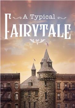 A Typical Fairytale在线观看和下载