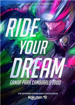 Ride Your Dream在线观看和下载