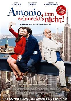 Antonio, ihm schmeckt's nicht!在线观看和下载