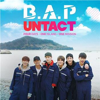 B.A.P untact在线观看和下载