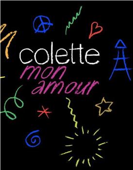 Colette, Mon Amour在线观看和下载
