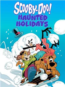 Scooby-Doo Haunted Holidays在线观看和下载