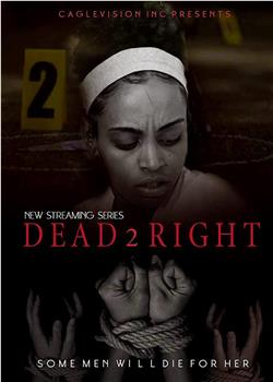 Dead 2 Right在线观看和下载