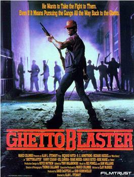 Ghetto Blaster在线观看和下载