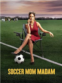 Soccer Mom Madam在线观看和下载