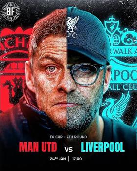 FA Cup Fourth Round Manchester United vs Liverpool在线观看和下载