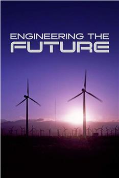 Engineering the Future Season 1在线观看和下载