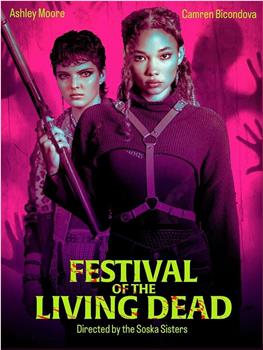 Festival Of The Living Dead在线观看和下载