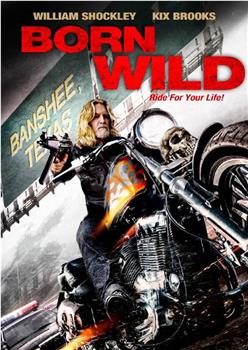 Born Wild在线观看和下载