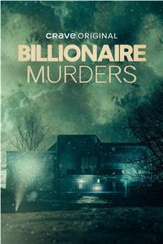 Billionaire Murders Season 1在线观看和下载