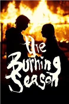 The Burning Season在线观看和下载