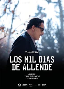 Los mil días de Allende在线观看和下载