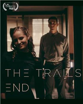 The Trail's End在线观看和下载