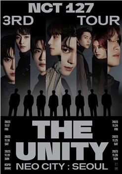 NCT 127 3RD TOUR NEO CITY: SEOUL - THE UNITY在线观看和下载