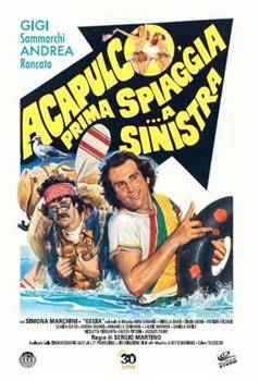 Acapulco, prima spiaggia... a sinistra在线观看和下载