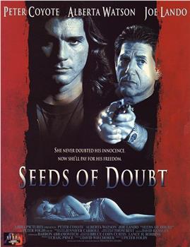 Seeds of Doubt在线观看和下载