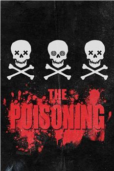 The Poisoning在线观看和下载