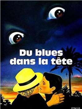 Du blues dans la tête在线观看和下载