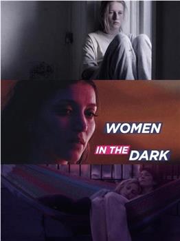 Women in the Dark在线观看和下载