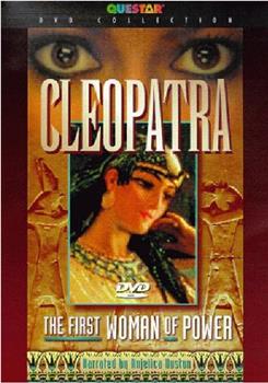 Cleopatra: The First Woman of Power在线观看和下载