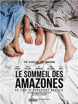 Le sommeil des Amazones在线观看和下载