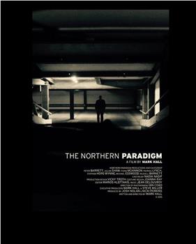 The Northern Paradigm在线观看和下载