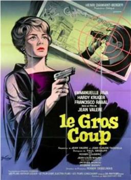 Le gros coup在线观看和下载