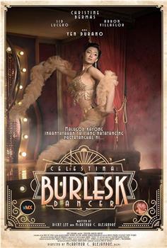 Celestina: Burlesk Dancer在线观看和下载