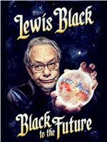 Lewis Black: Black to the Future