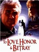 To Love, Honor and Betray